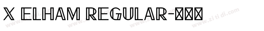 X Elham Regular字体转换